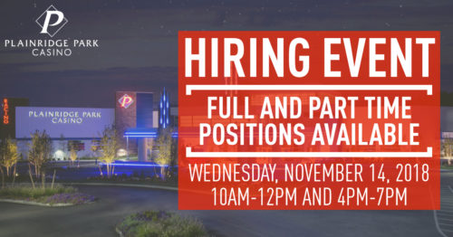 PLAINRIDGE PARK CASINO HIRING EVENT: Full Time and Part Time Positions Available, Wednesday, November 14, 2018, 10:00am - 12:00pm and 4:00pm - 7:00pm